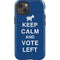 Keep Calm And Vote Left iPhone 13 Impact Case