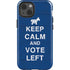 Keep Calm And Vote Left iPhone 13 Impact Case