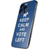 Keep Calm And Vote Left iPhone 13 Pro Skin