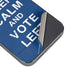 Keep Calm And Vote Left iPhone 13 Pro Skin