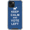 Keep Calm And Vote Left iPhone 14 Clear Case