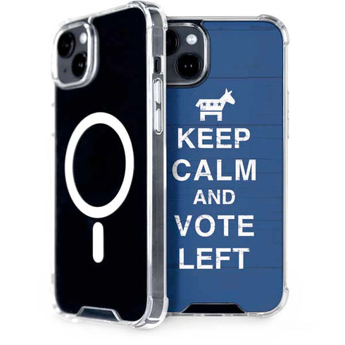 Keep Calm And Vote Left iPhone 15 Plus MagSafe Case