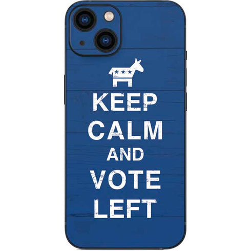 Keep Calm And Vote Left iPhone 14 Plus Skin