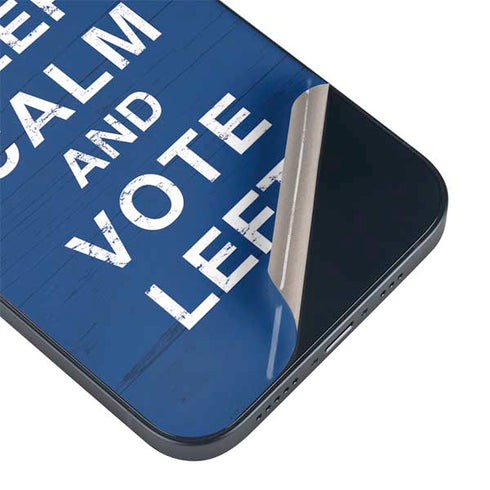 Keep Calm And Vote Left iPhone 15 Plus Skin