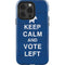 Keep Calm And Vote Left iPhone 14 Pro Impact Case
