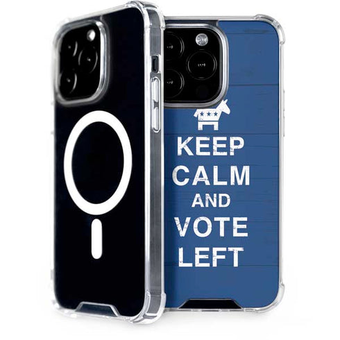 Keep Calm And Vote Left iPhone 15 Pro MagSafe Case
