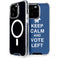 Keep Calm And Vote Left iPhone 15 Pro MagSafe Case