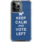 Keep Calm And Vote Left iPhone 15 Pro Max Clear Case