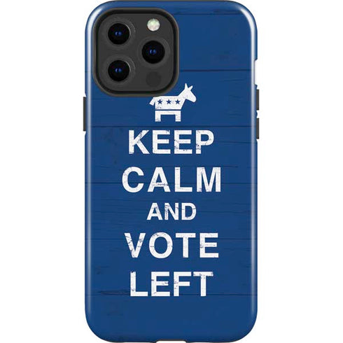 Keep Calm And Vote Left iPhone 15 Pro Max Impact Case