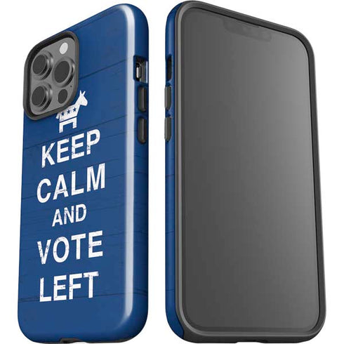 Keep Calm And Vote Left iPhone 15 Pro Max Impact Case