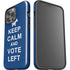 Keep Calm And Vote Left iPhone 15 Pro Max Impact Case