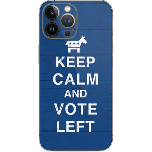 Keep Calm And Vote Left iPhone 14 Pro Max Skin