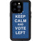 Keep Calm And Vote Left iPhone 14 Pro Waterproof Case