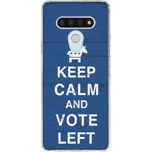 Keep Calm And Vote Left LG Stylo 6 Clear Case