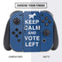 Keep Calm And Vote Left Nintendo Switch Bundle Skin