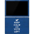 Keep Calm And Vote Left Surface Pro 7 Skin