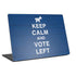 Keep Calm And Vote Left Universal Laptop 15in (12.2 x 8.8in) Skin
