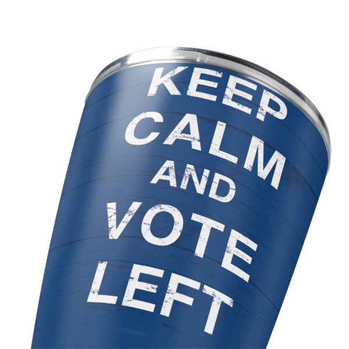 Keep Calm And Vote Left Yeti 20oz Tumbler Skin