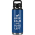 Keep Calm And Vote Left YETI Rambler 36oz Bottle Skin