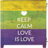 Keep Calm Love Is Love Corsair 4000D Tempered Glass Mid-Tower ATX Case Skin