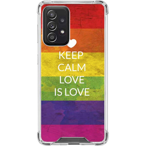 Keep Calm Love Is Love Galaxy A52 5G Clear Case