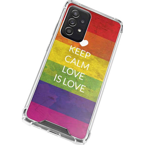Keep Calm Love Is Love Galaxy A72 5G Clear Case