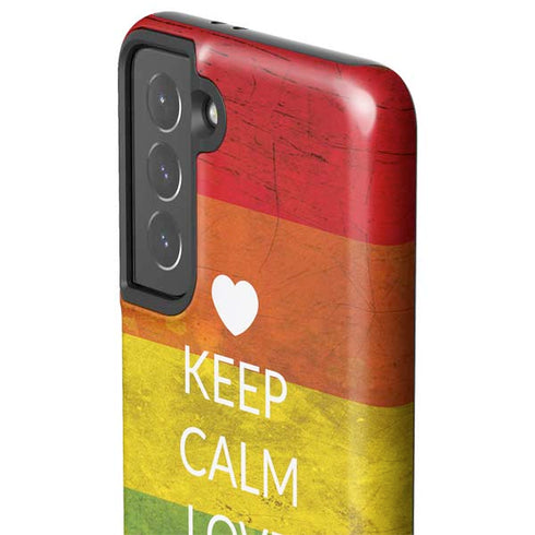 Keep Calm Love Is Love Galaxy S21 5G Pro Case