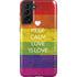 Keep Calm Love Is Love Galaxy S21 FE Pro Case