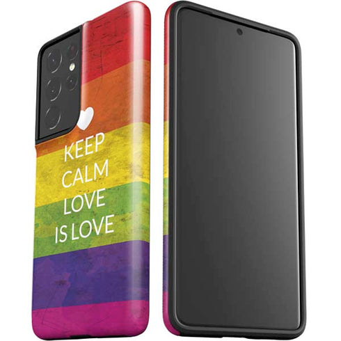 Keep Calm Love Is Love Galaxy S21 Ultra 5G Pro Case