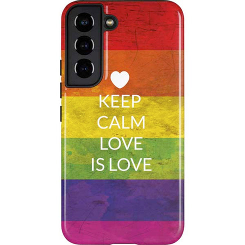 Keep Calm Love Is Love Galaxy S22 Pro Case
