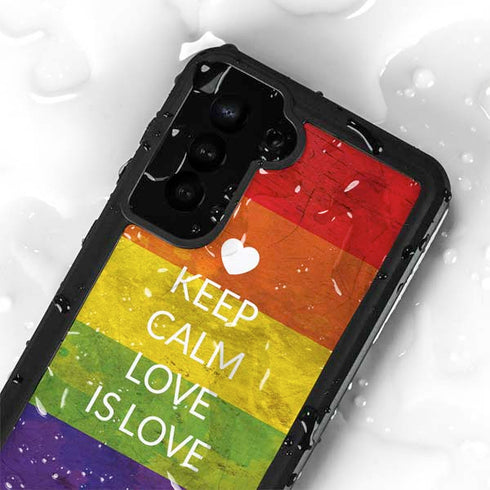 Keep Calm Love Is Love Galaxy S23 Plus Waterproof Case