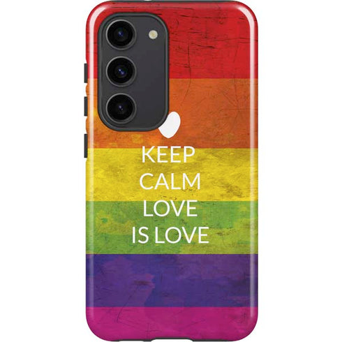 Keep Calm Love Is Love Galaxy S23 Pro Case