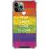 Keep Calm Love Is Love iPhone 11 Pro Max Clear Case