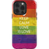Keep Calm Love Is Love iPhone 14 Pro Impact Case