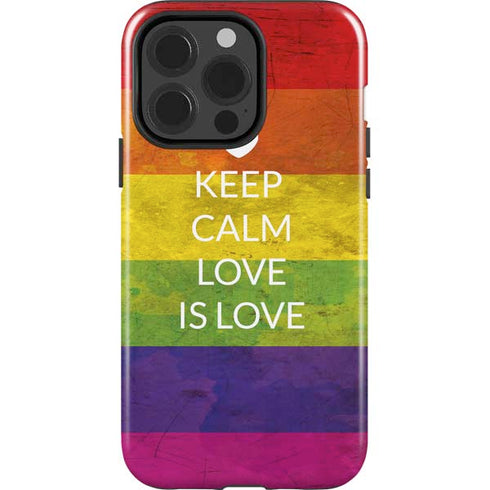 Keep Calm Love Is Love iPhone 15 Pro Impact Case