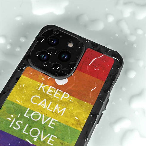 Keep Calm Love Is Love iPhone 14 Pro Waterproof Case