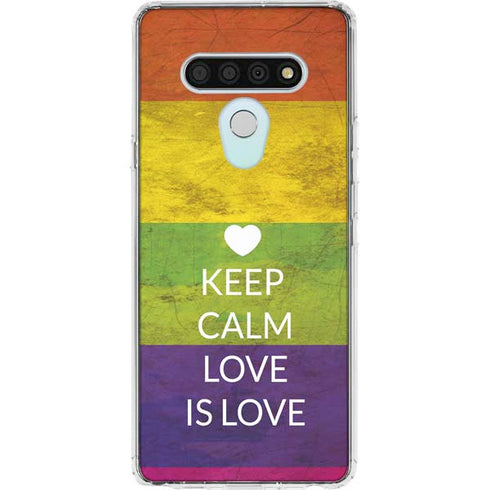Keep Calm Love Is Love LG Stylo 6 Clear Case