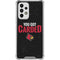 University of Louisville You Got Carded Galaxy A53 5G Clear Case