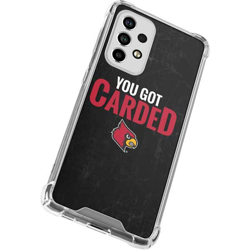 University of Louisville You Got Carded Galaxy A53 5G Clear Case