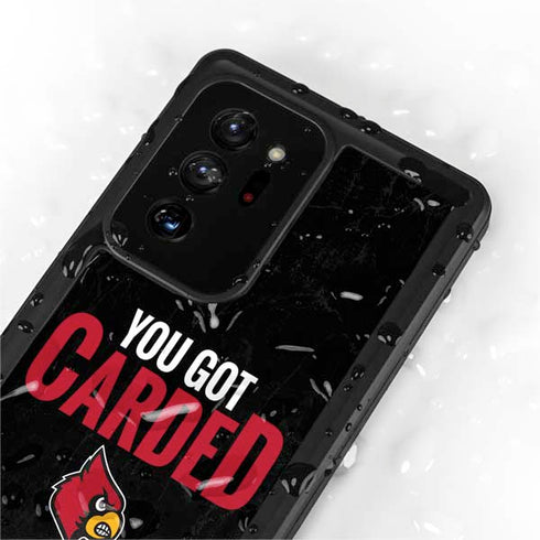 University of Louisville You Got Carded Galaxy Note20 Ultra 5G Waterproof Case