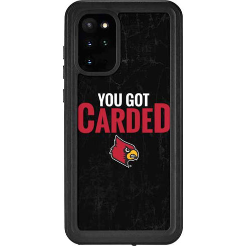 University of Louisville You Got Carded Galaxy S20 Plus Waterproof Case