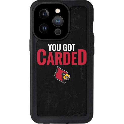 University of Louisville You Got Carded iPhone 14 Pro Waterproof Case