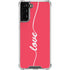 Love Banner Galaxy S21 FE Clear Case