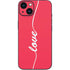 Love Banner iPhone 13 Skin