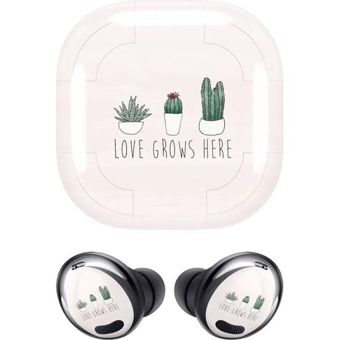 Love Grows Here Galaxy Buds Pro Skin