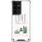 Love Grows Here Galaxy S21 Ultra 5G Clear Case