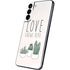 Love Grows Here Galaxy S22 Plus Skin