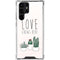 Love Grows Here Galaxy S22 Ultra Clear Case