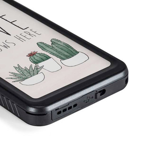 Love Grows Here Galaxy S23 Waterproof Case