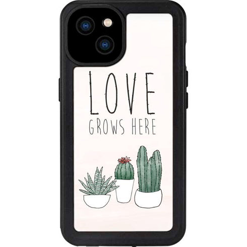 Love Grows Here iPhone 15 Plus Waterproof Case